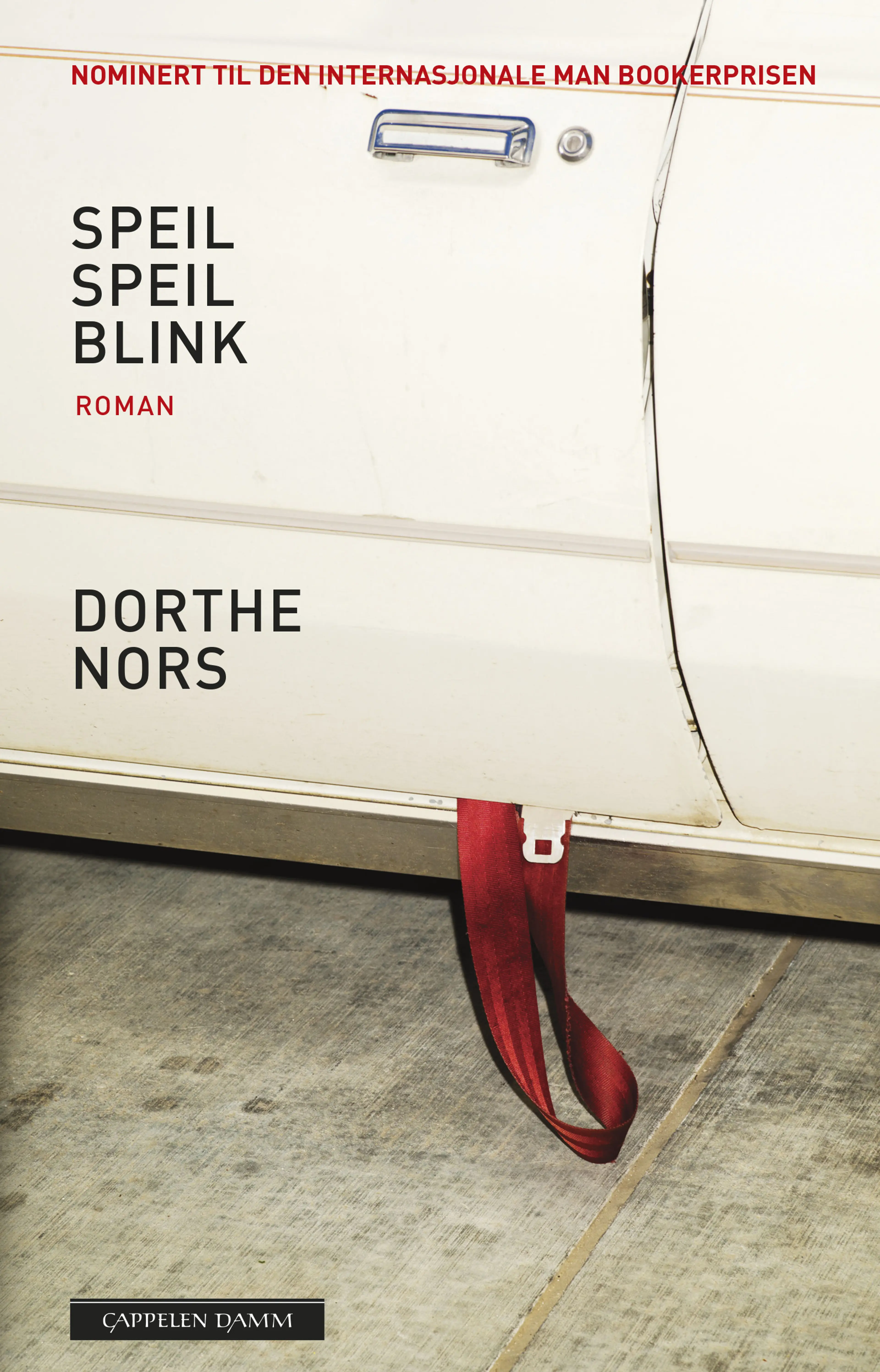 Omslag Speil speil blink av Dorthe Nors (Innbundet)