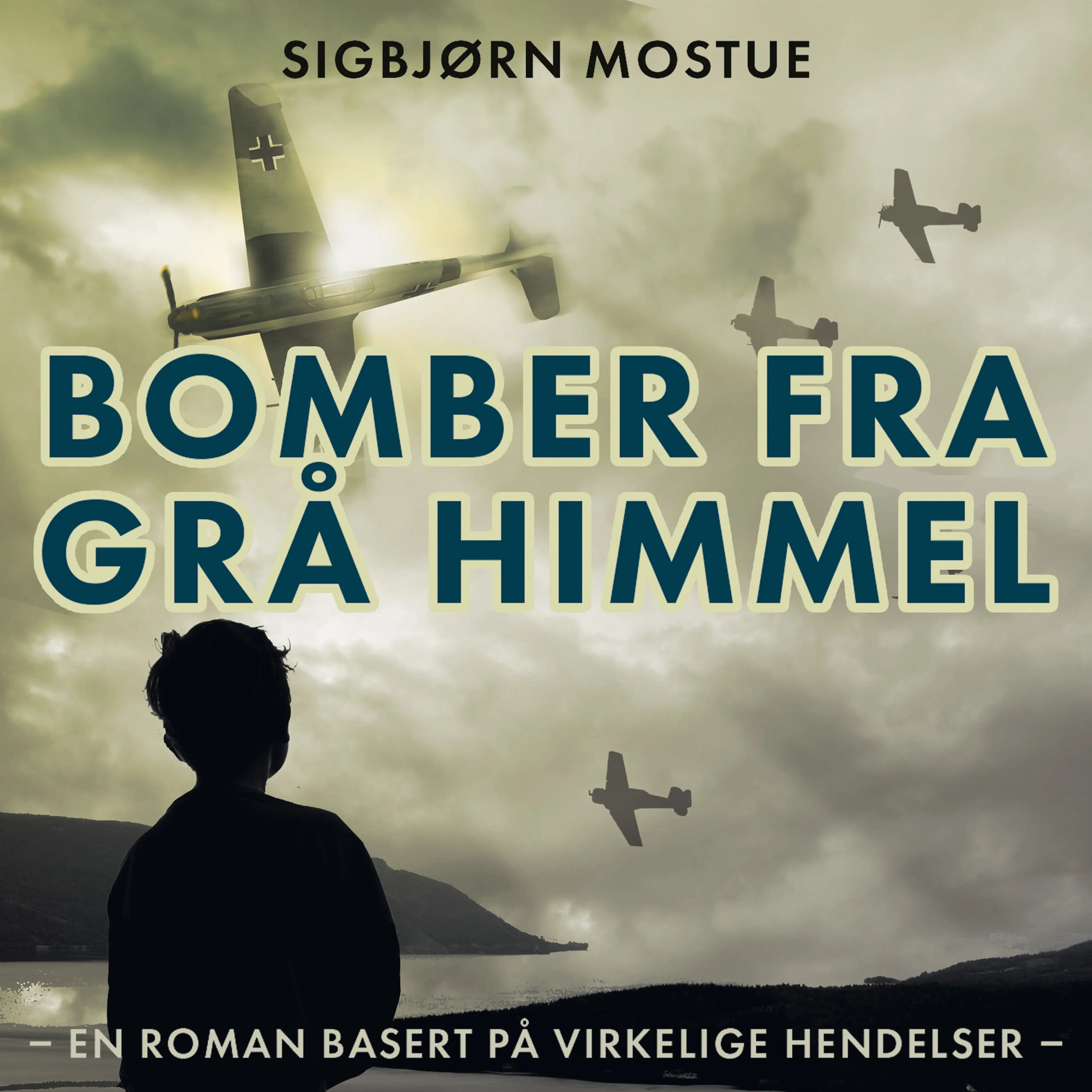 Omslag Bomber fra grå himmel av Sigbjørn Mostue (Lydbok)