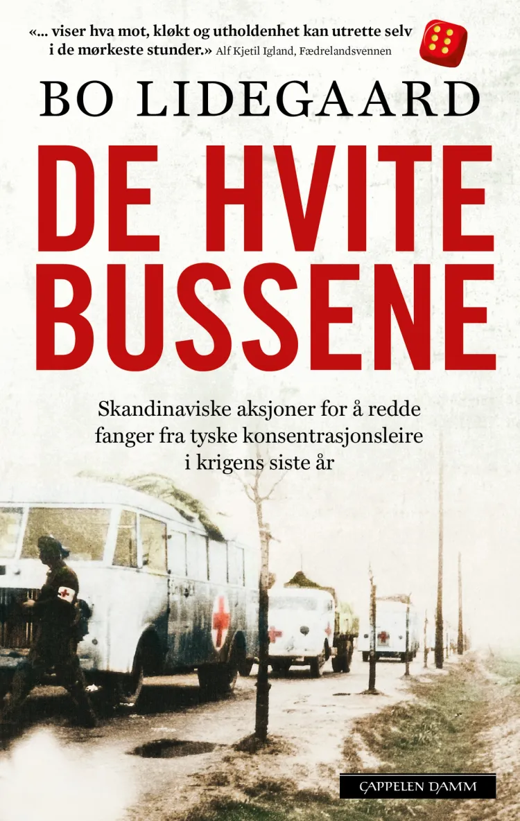 Omslag De hvite bussene av Bo Lidegaard (Heftet)