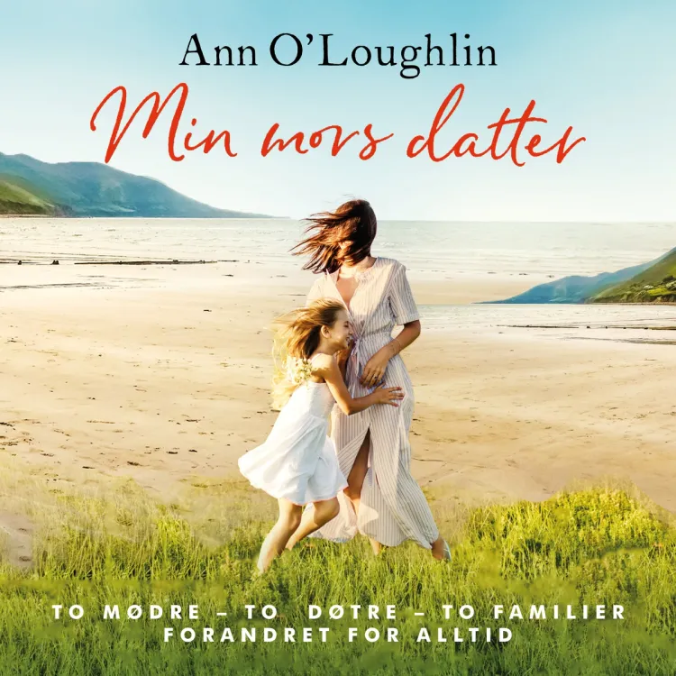 Omslag Min mors datter av Ann O'Loughlin (Lydbok)