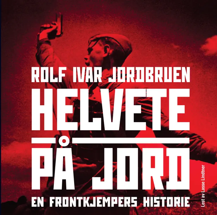Omslag Helvete på jord av Rolf Ivar Jordbruen (Lydbok)