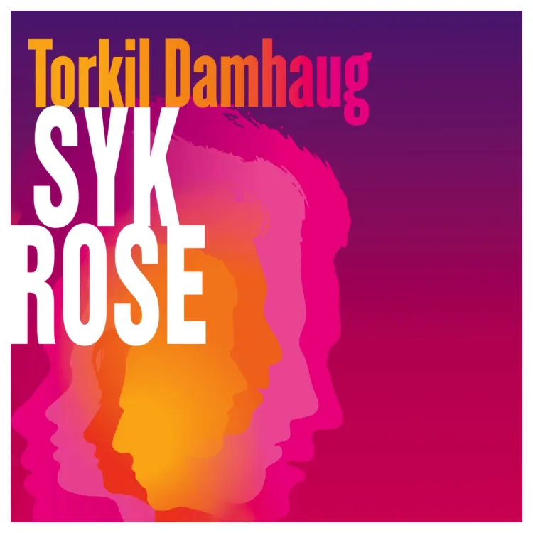 Omslag Syk rose av Torkil Damhaug (Lydbok)