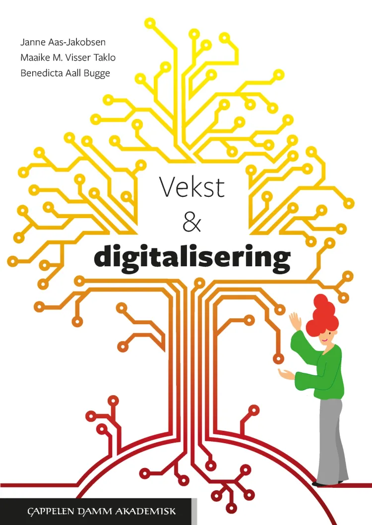 Omslag Vekst og digitalisering av Benedicta Aall Bugge, Janne Aas-Jakobsen og Maaike M. Visser Taklo (Heftet)