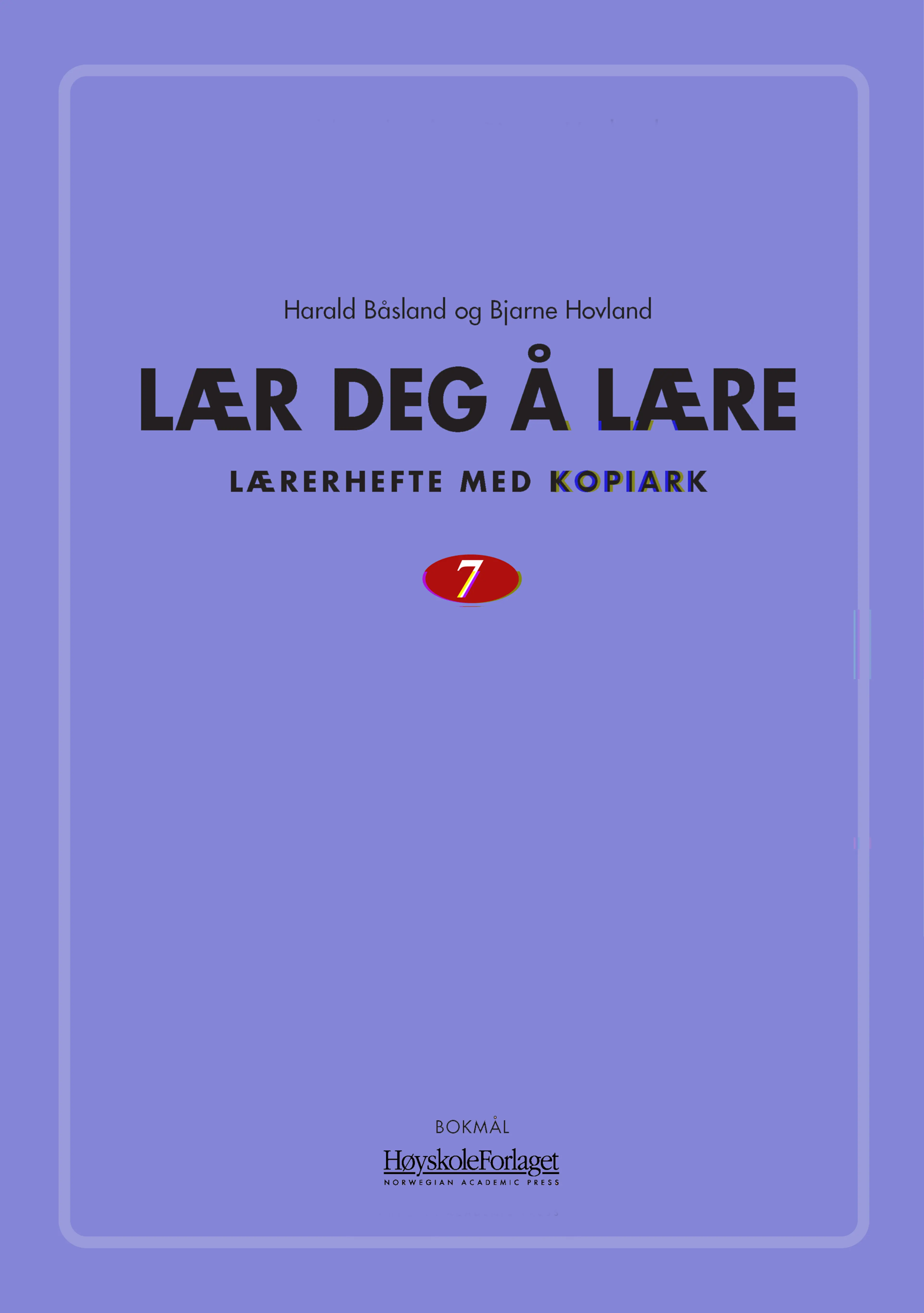 Omslag Lær deg å lære 7 av Harald Båsland og Bjarne Hovland (Ukjent)