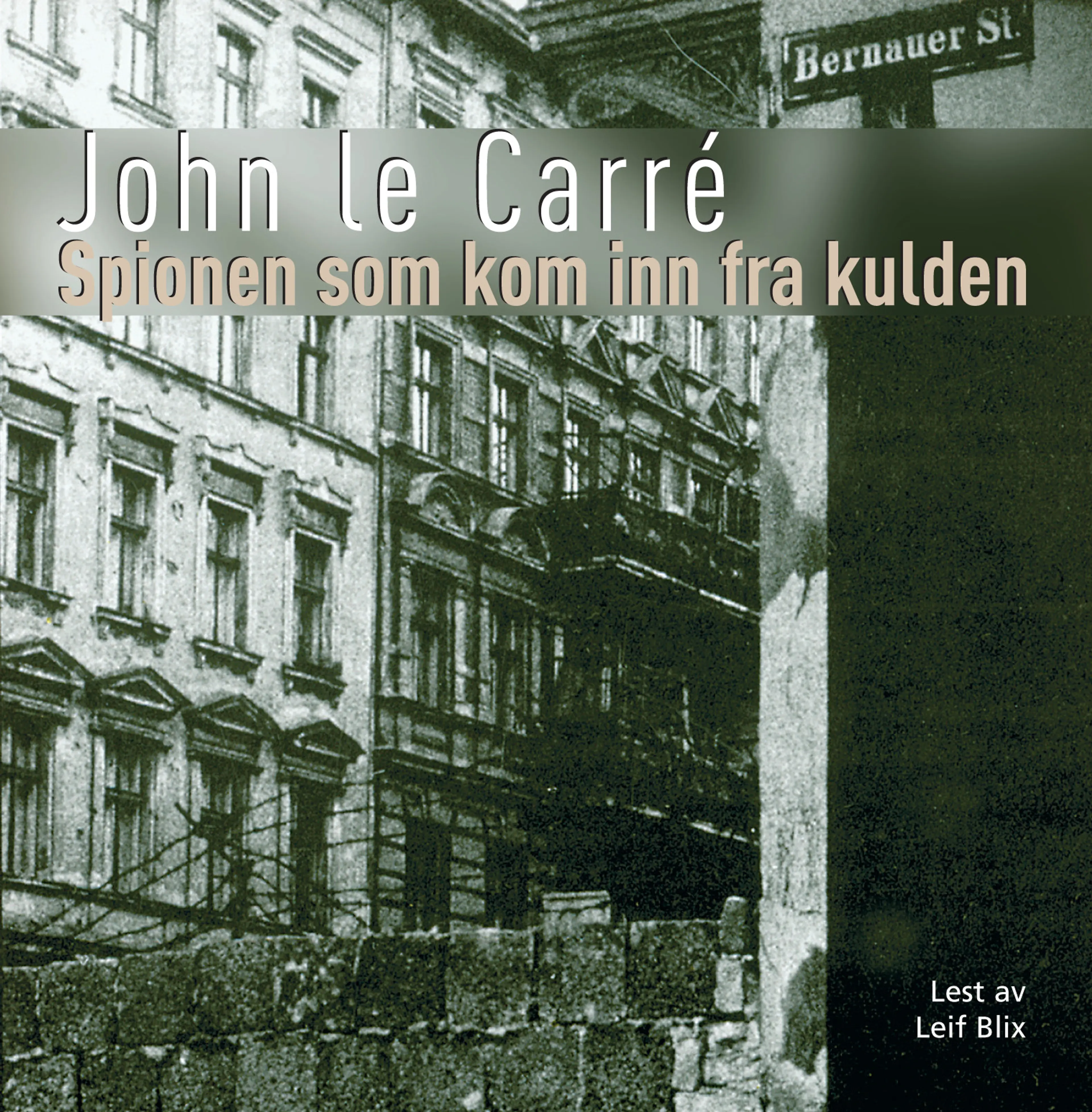 Omslag Spionen som kom inn fra kulden av John le Carré (Lydbok)