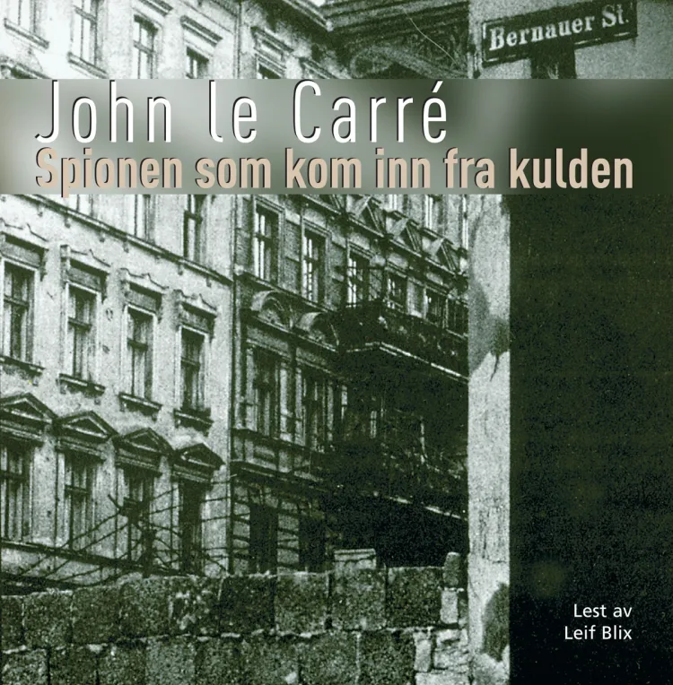 Omslag Spionen som kom inn fra kulden av John le Carré (Lydbok)