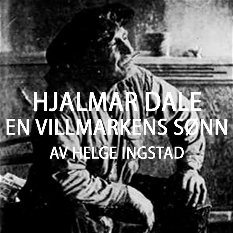 Omslag Hjalmar Dale - En villmarkens sønn av Helge Ingstad (Nedlastbar lydbok)
