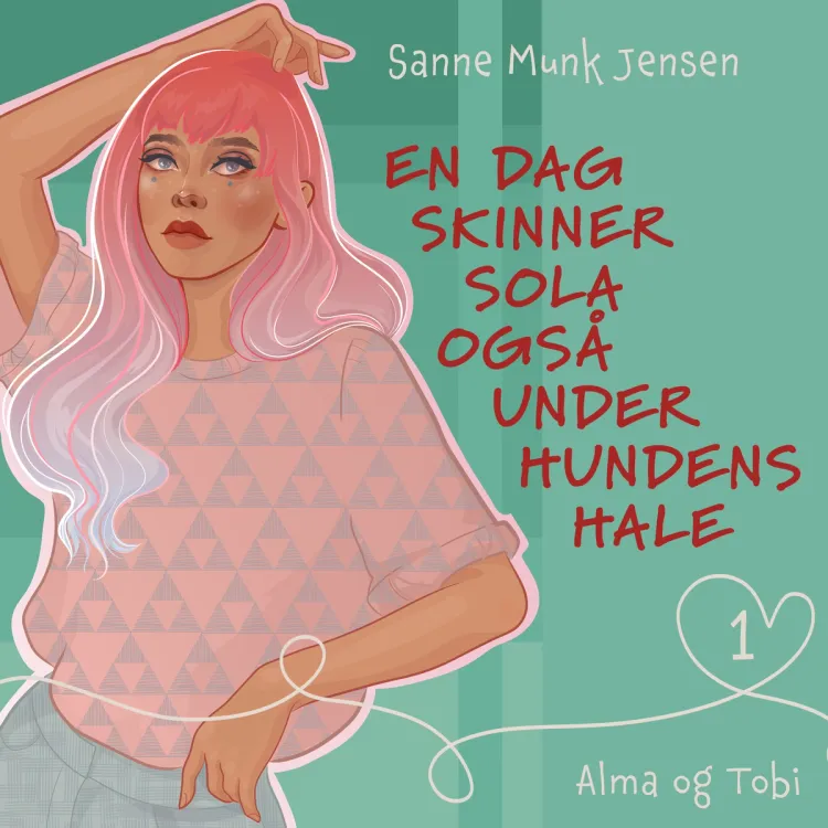 Omslag En dag skinner sola også under hundens hale av Sanne Munk Jensen (Lydbok)