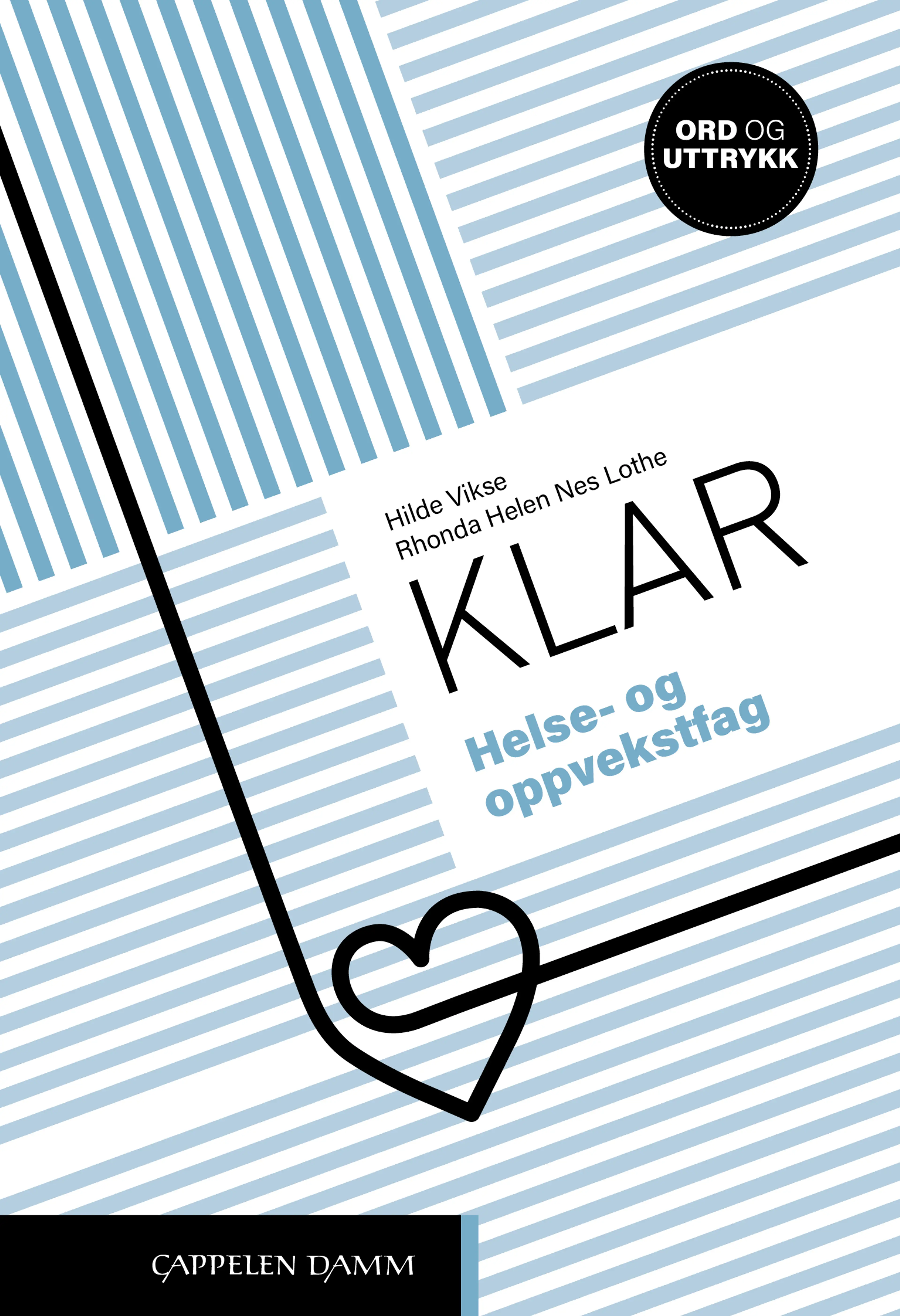 Omslag Klar Helse- og oppvekstfag av Rhonda Nes Lothe og Hilde Vikse (Ukjent)