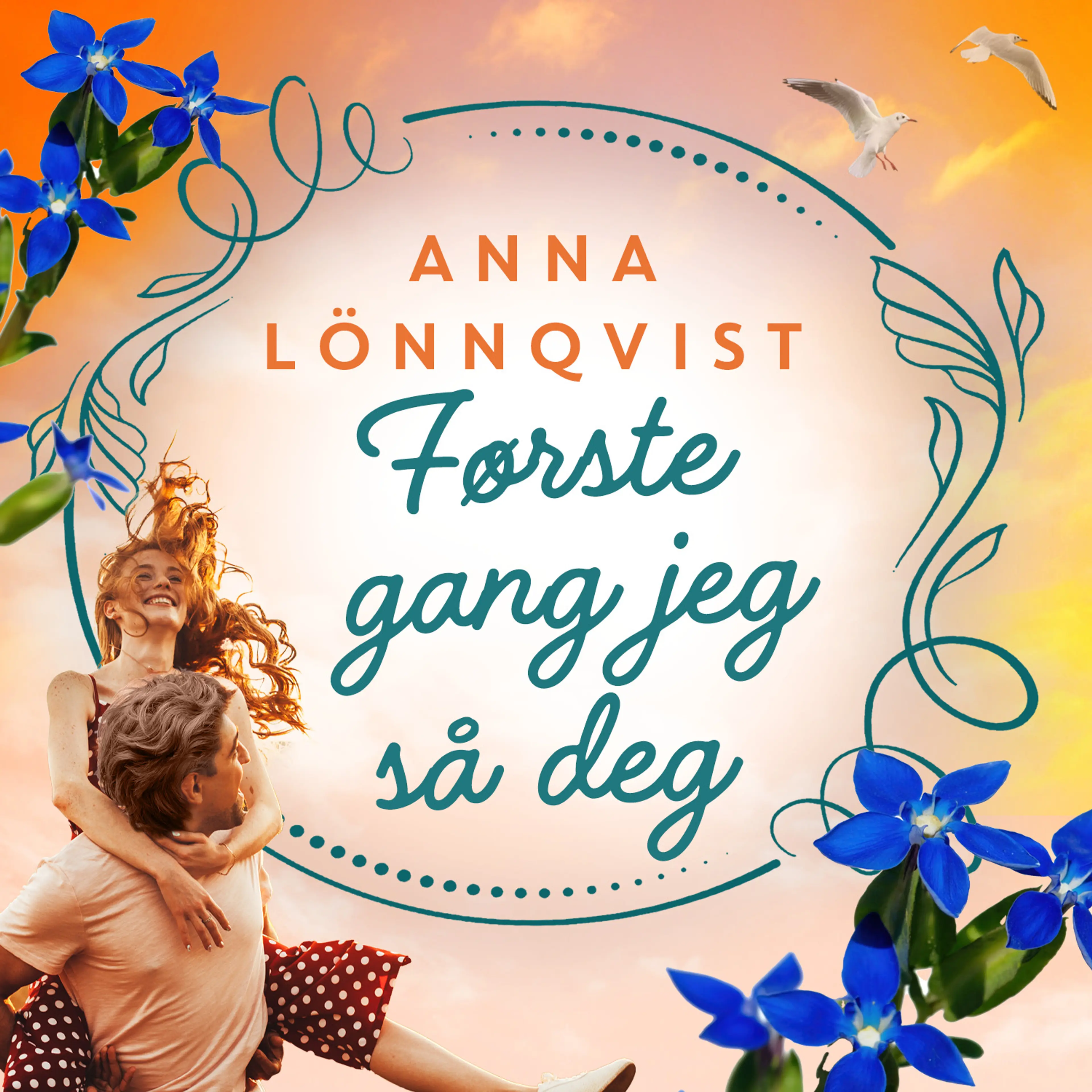 Omslag Første gang jeg så deg av Anna Lönnqvist (Lydbok)