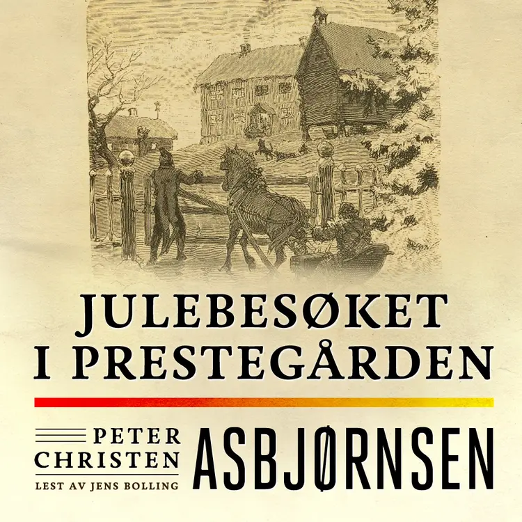 Omslag Julebesøket i prestegården av Peter Christen Asbjørnsen (Lydbok)