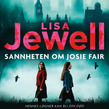 Omslag Sannheten om Josie Fair av Lisa Jewell (Lydbok)