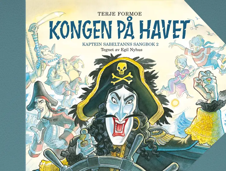 Omslag Kongen på Havet - Kaptein Sabeltanns sangbok 2 av Terje Formoe (Innbundet)