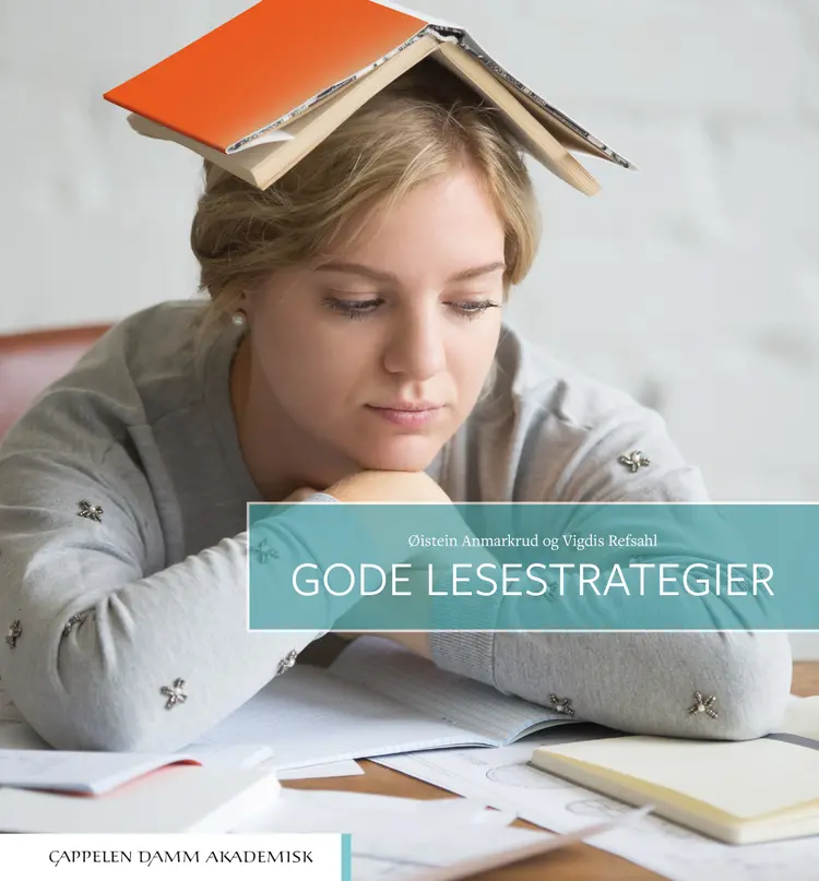 Omslag Gode lesestrategier av Øistein Anmarkrud og Vigdis Refsahl (Heftet)