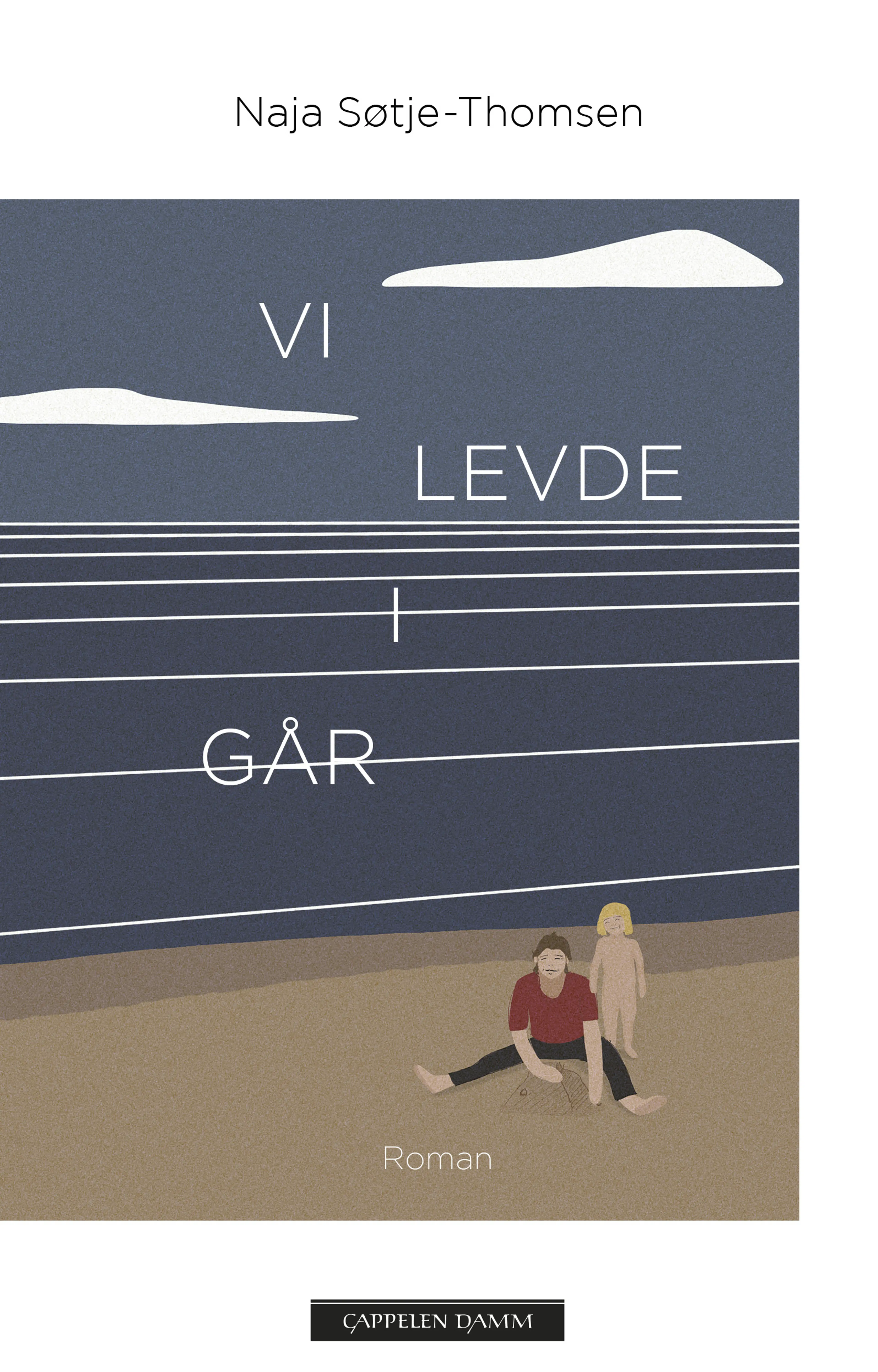 Omslag Vi levde i går av Naja Søtje (Ebok)
