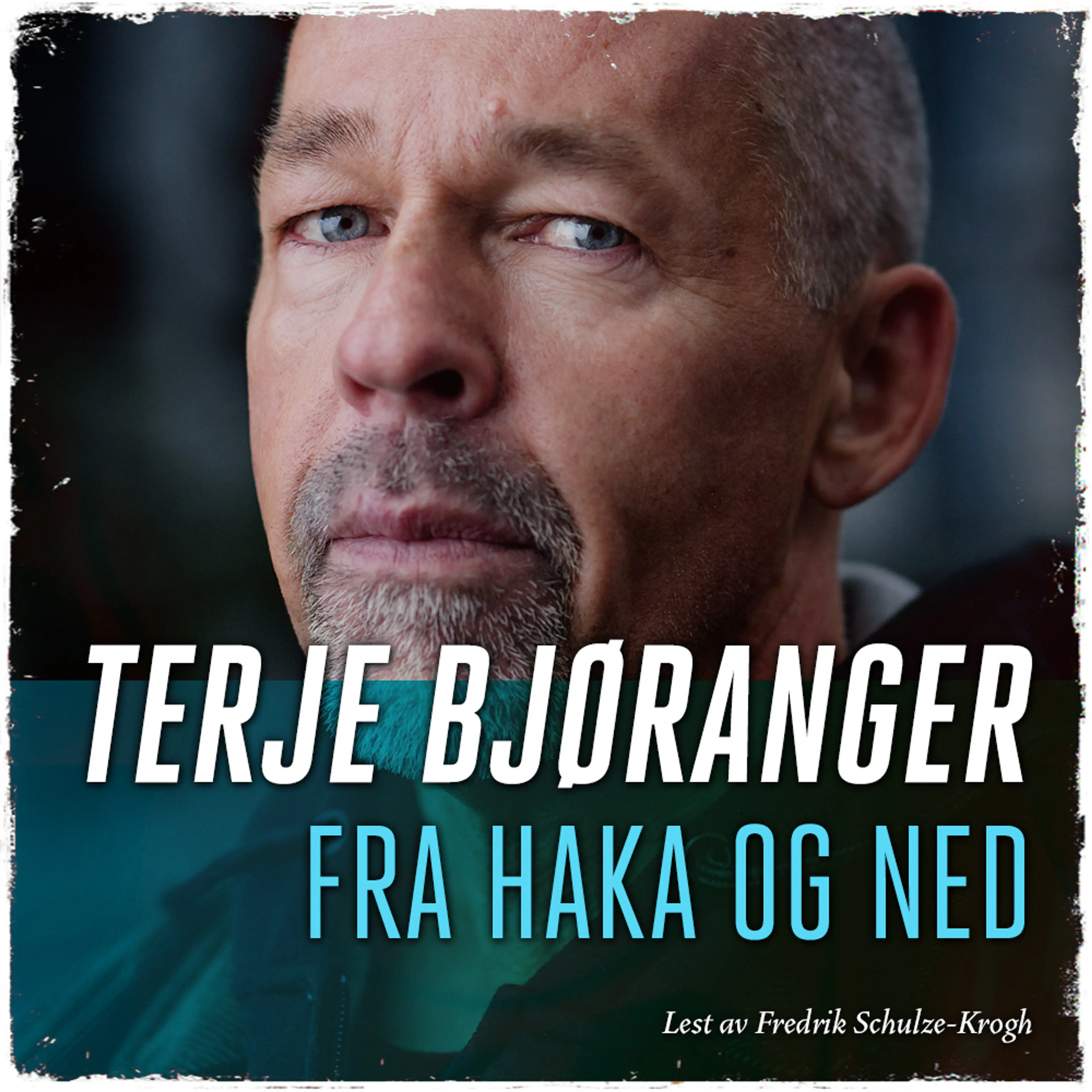 Omslag Fra haka og ned av Terje Bjøranger (Lydbok)