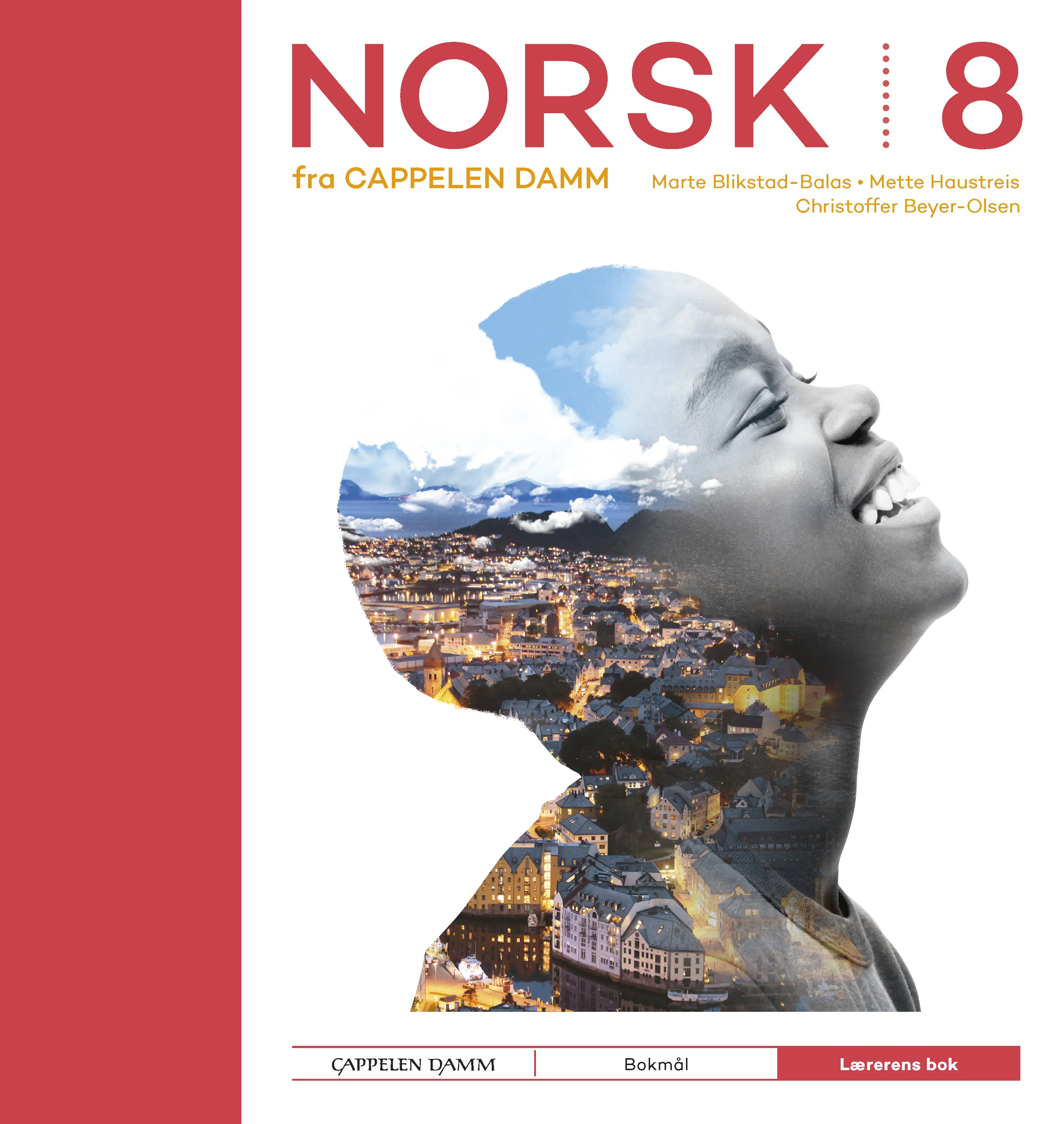 Omslag Norsk 8 fra Cappelen Damm Lærerens bok av Marte Blikstad-Balas, Christoffer Beyer-Olsen og Mette Haustreis (Innbundet)