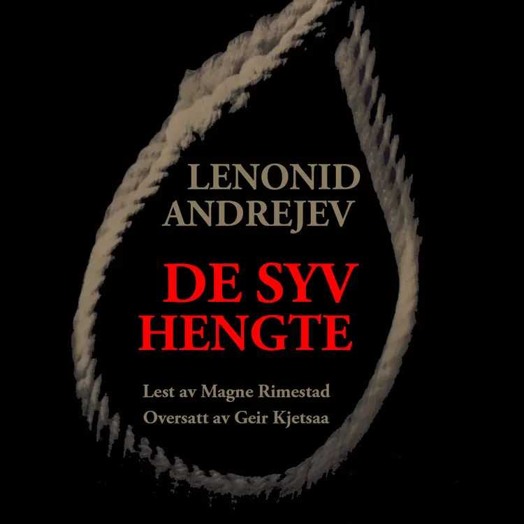 Omslag De syv hengte av Leonid Andrejev (Lydbok)
