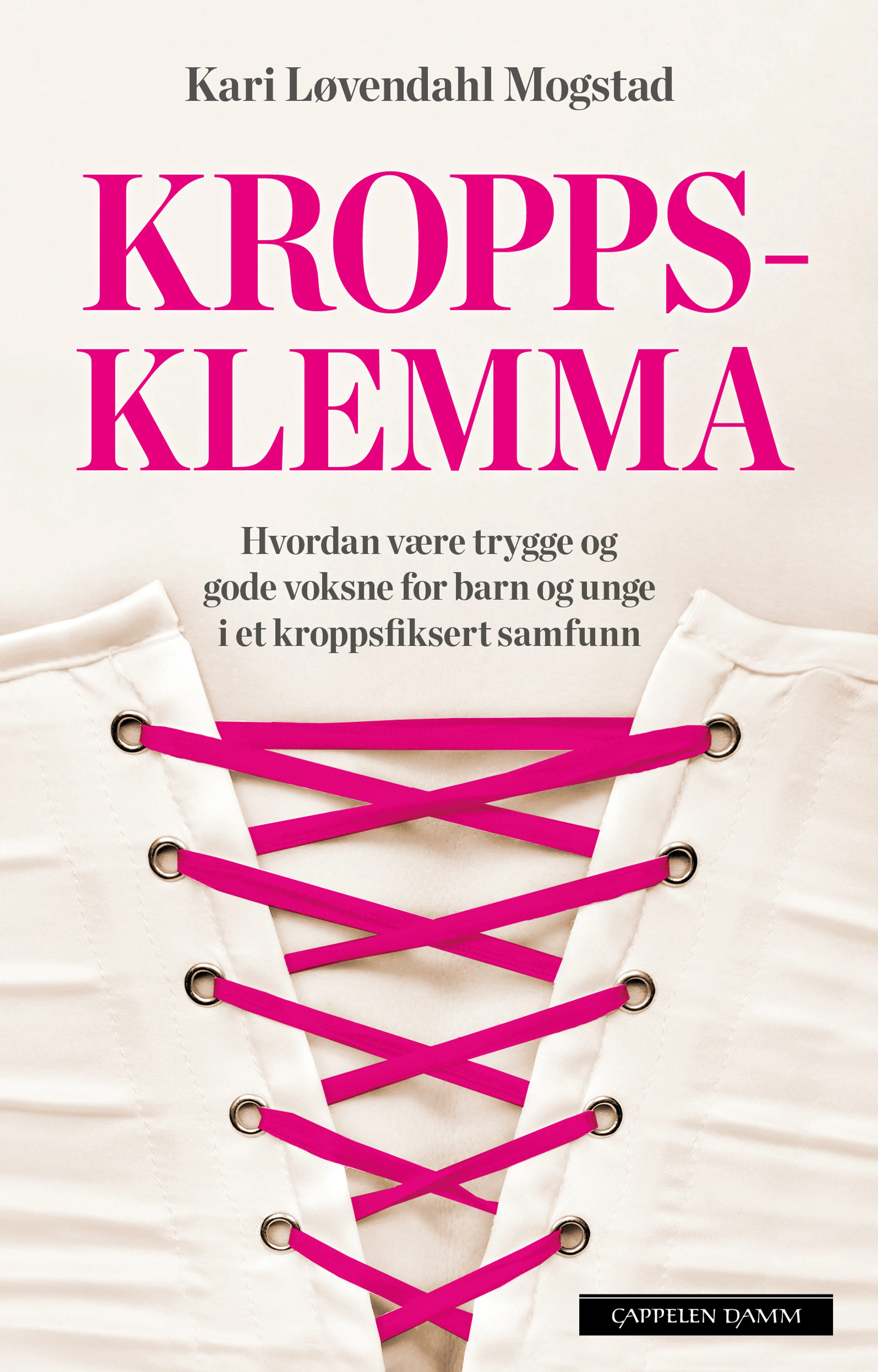 Omslag Kroppsklemma av Kari Løvendahl Mogstad (Innbundet)