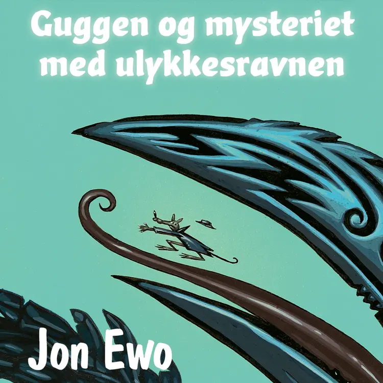 Omslag Guggen og mysteriet med ulykkesravnen av Jon Ewo (Lydbok)