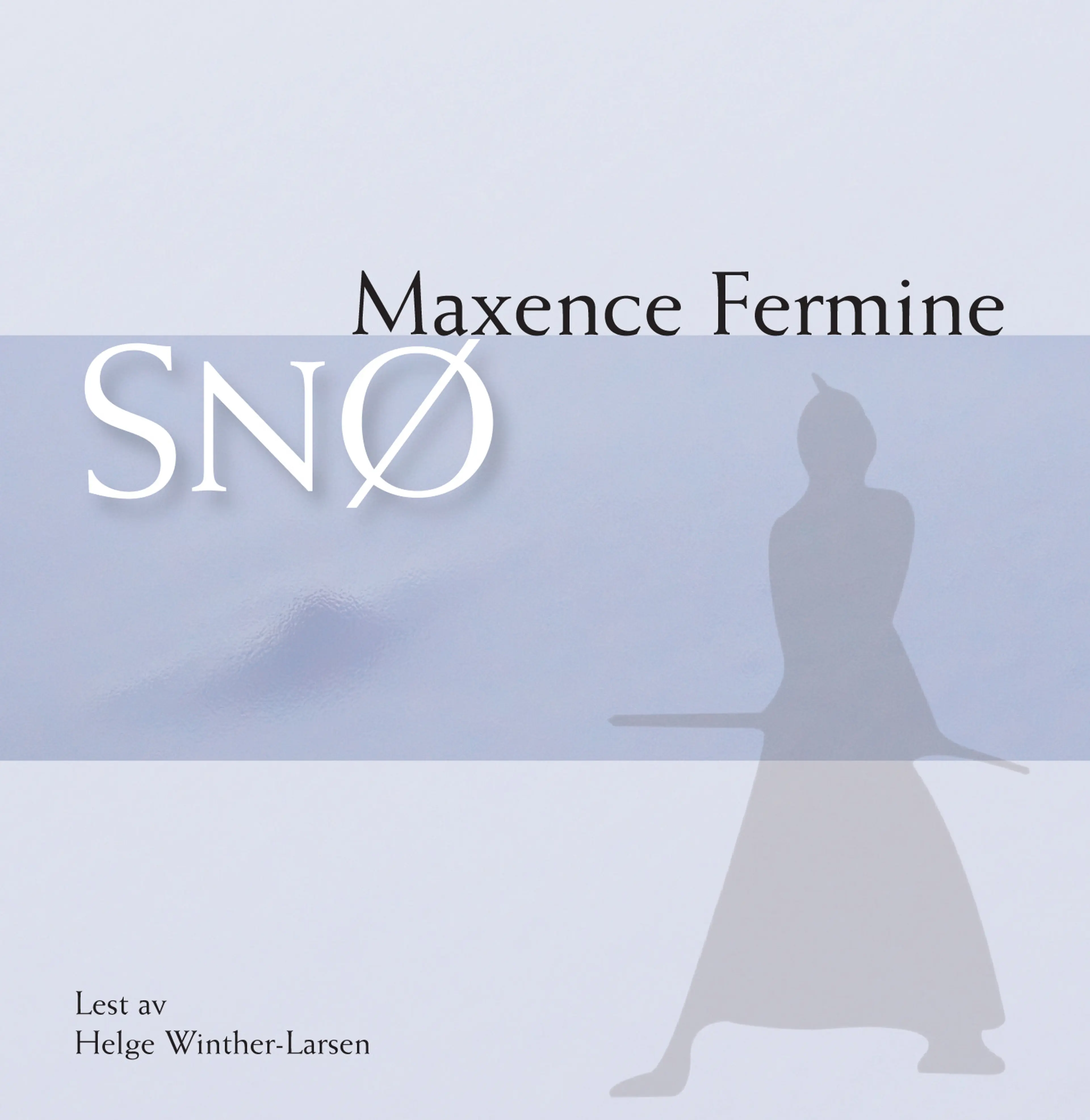 Omslag Snø av Maxence Fermine (Lydbok)