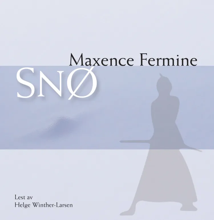 Omslag Snø av Maxence Fermine (Lydbok)