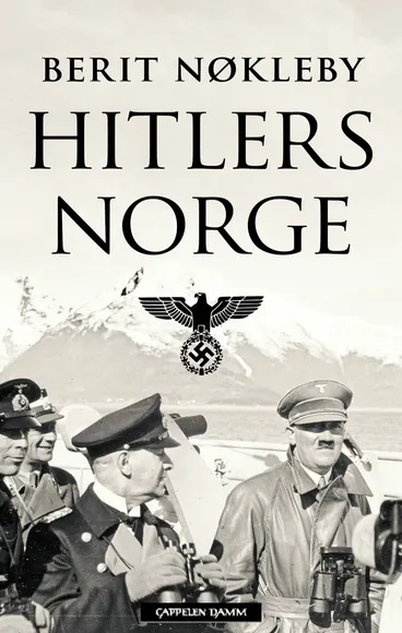 Omslag Hitlers Norge av Berit Nøkleby (Innbundet)