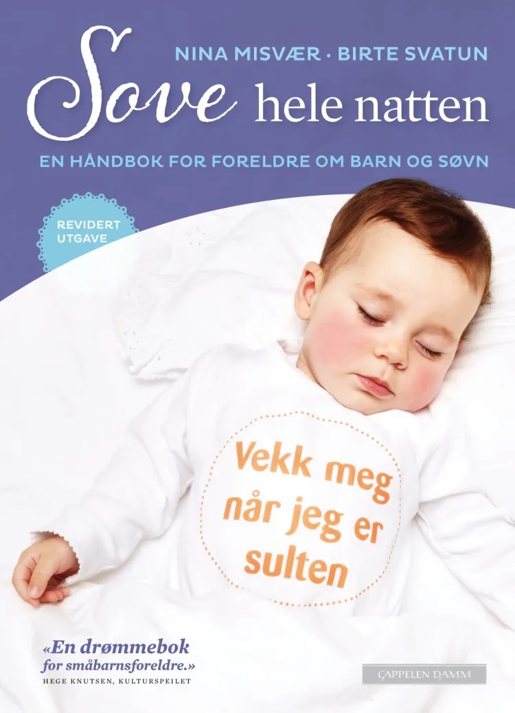 Omslag Sove hele natten av Nina Misvær og Birte Svatun (Innbundet)