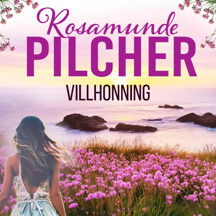 Omslag Villhonning av Rosamunde Pilcher (Lydbok)