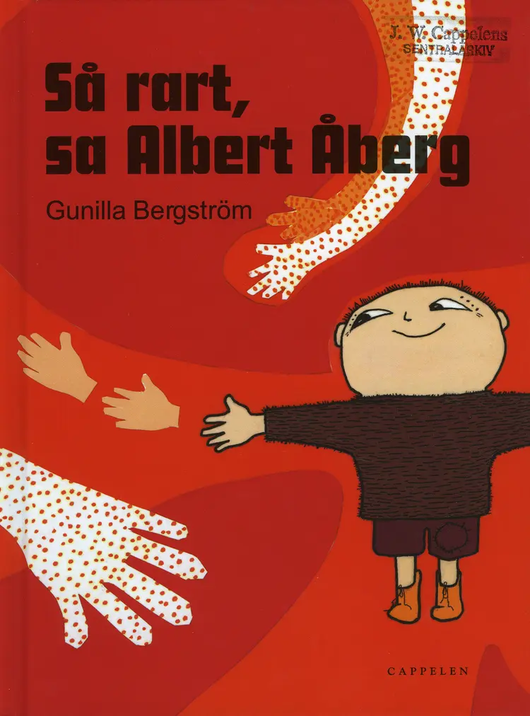 Omslag Så rart, sa Albert Åberg av Gunilla Bergström (Innbundet)