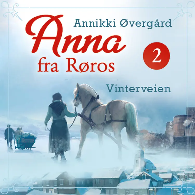 Omslag Vinterveien av Annikki Øvergård (Lydbok)