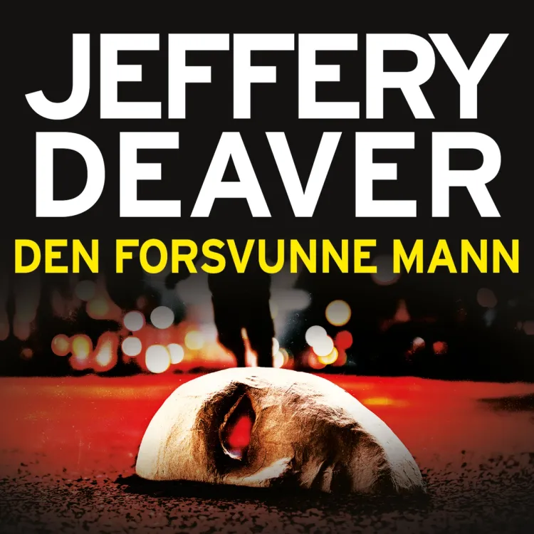 Omslag Den forsvunne mann av Jeffery Deaver (Lydbok)