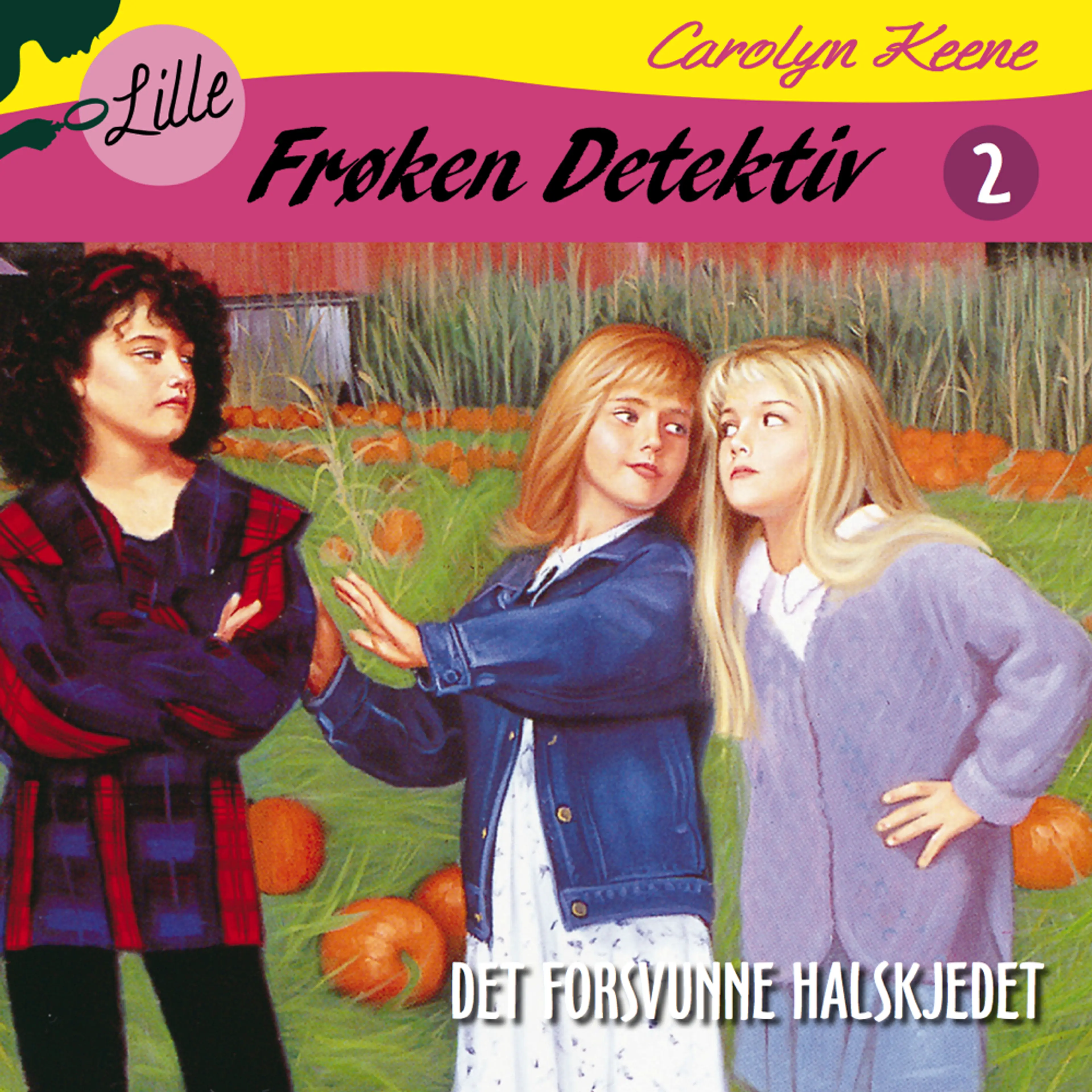 Omslag Lille Frøken Detektiv: Det forsvunne halskjedet av Carolyn Keene (Lydbok)