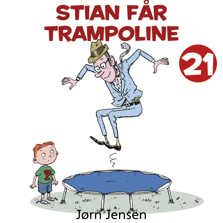 Omslag Stian får trampoline av Jørn Jensen (Lydbok)