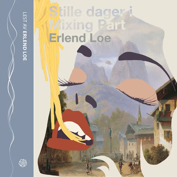 Omslag Stille dager i Mixing Part av Erlend Loe (Lydbok)