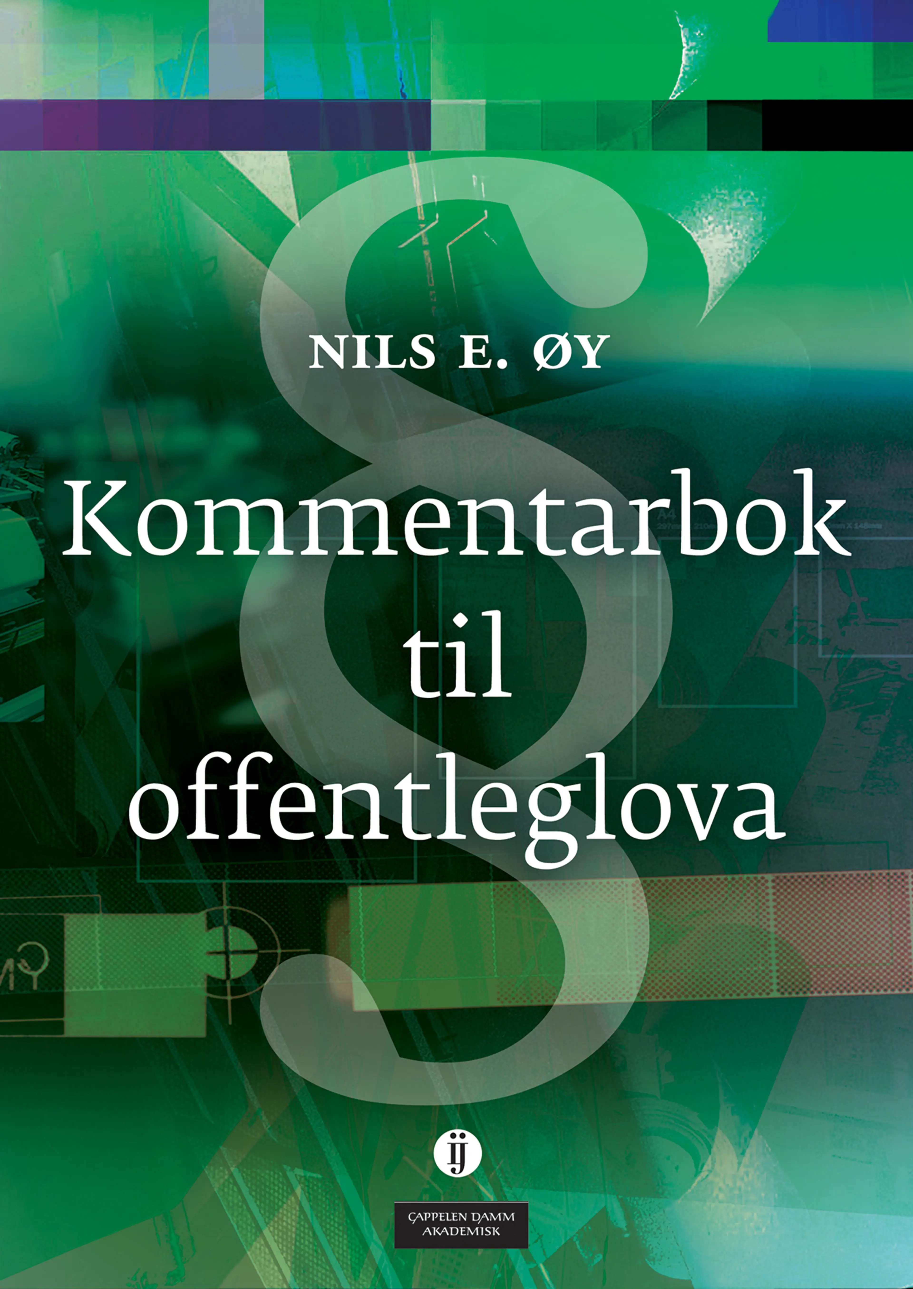 Omslag Kommentarbok til offentleglova av Nils E. Øy (Heftet)