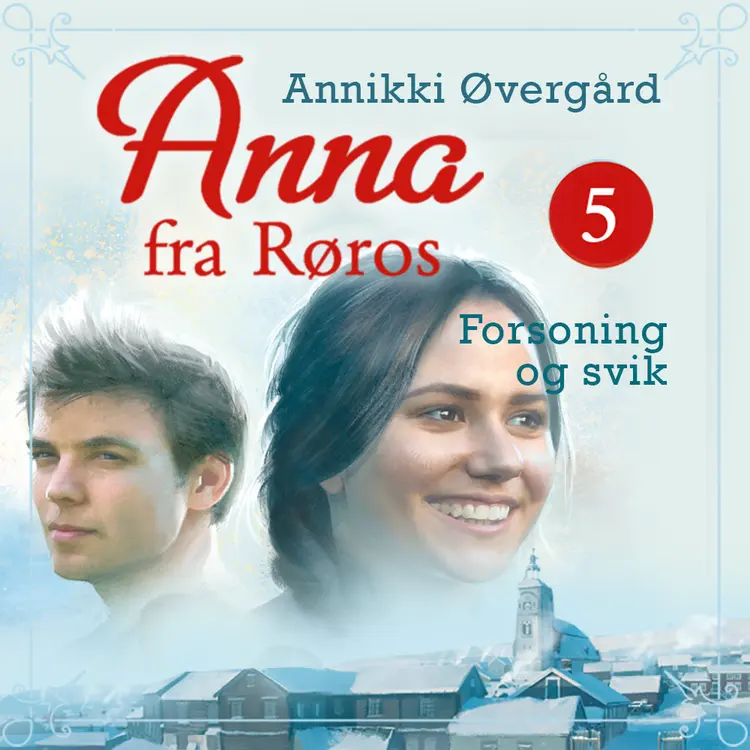 Omslag Forsoning og svik av Annikki Øvergård (Lydbok)