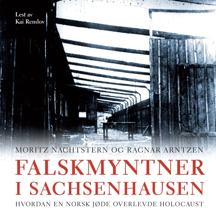 Omslag Falskmyntner i Sachsenhausen av Moritz Nachstern og Ragnar Arntzen (Lydbok)
