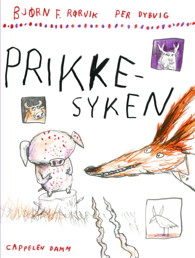 Omslag Prikkesyken av Bjørn F. Rørvik og Per Dybvig (Innbundet)