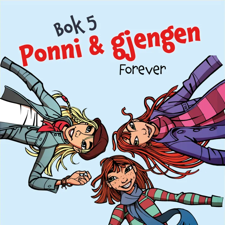 Omslag Ponni og gjengen - Forever av Kirsten Sonne Harild (Lydbok)