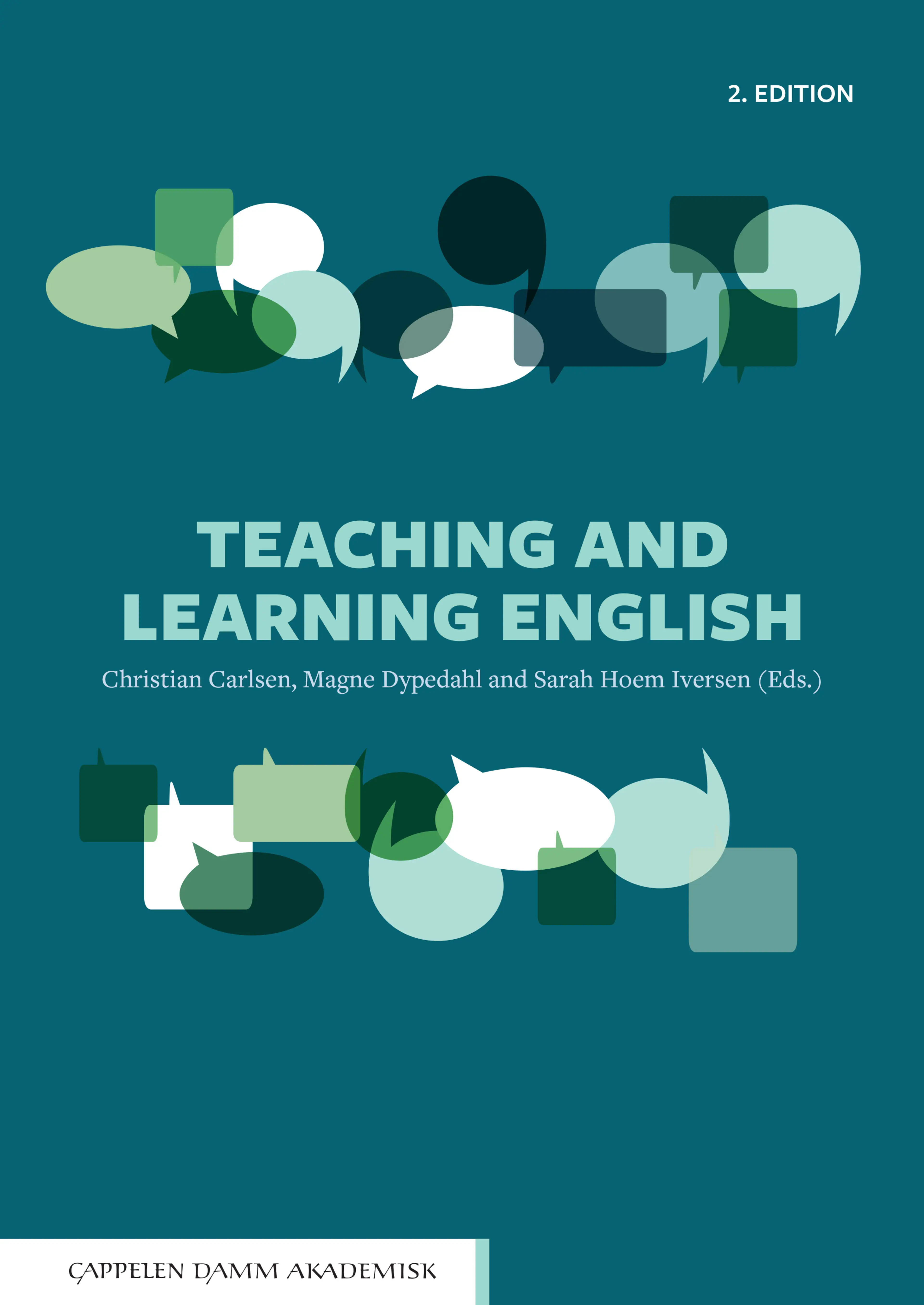 Omslag Teaching and learning English av Christian Carlsen, Magne Dypedahl og Sarah Hoem Iversen (Heftet)