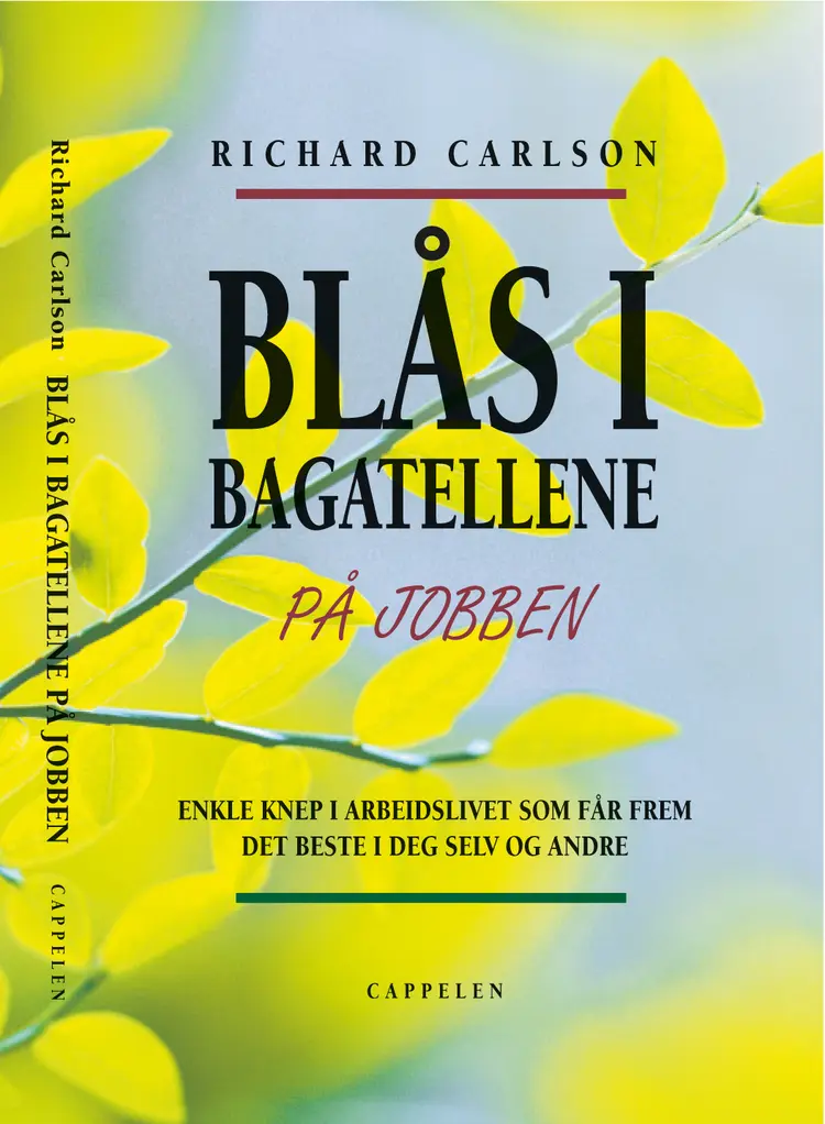 Omslag Blås i bagatellene på jobben av Richard Carlson (Innbundet)