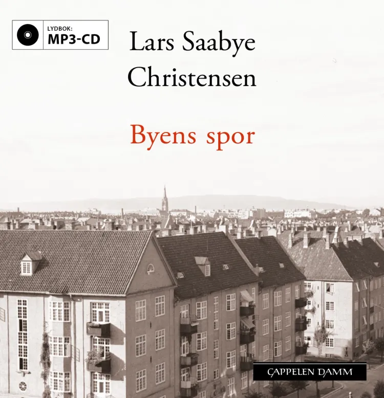 Omslag Byens spor - Ewald og Maj av Lars Saabye Christensen (CD)