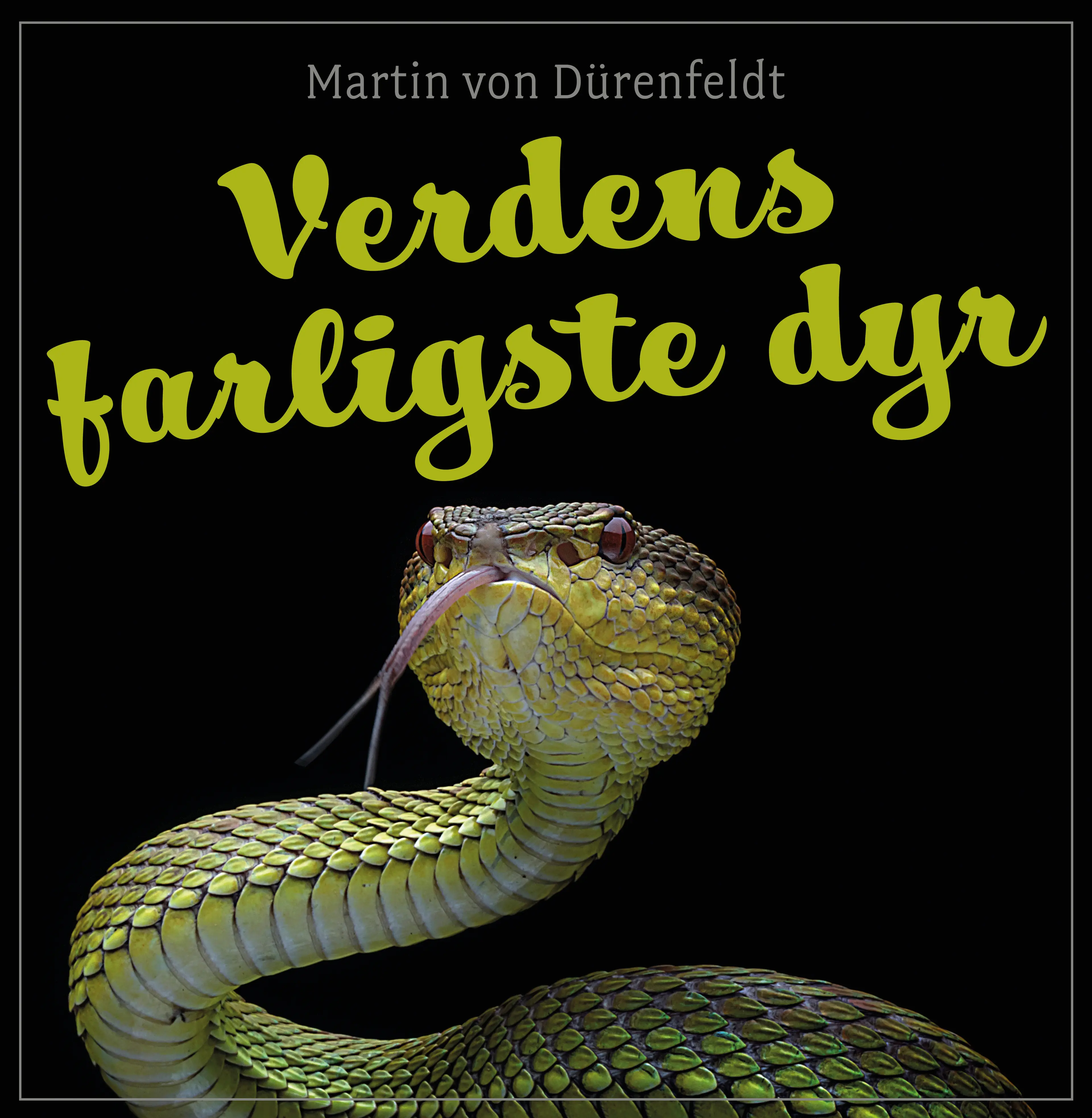 Omslag Verdens farligste dyr av Martin von Dürenfeldt (Lydbok)