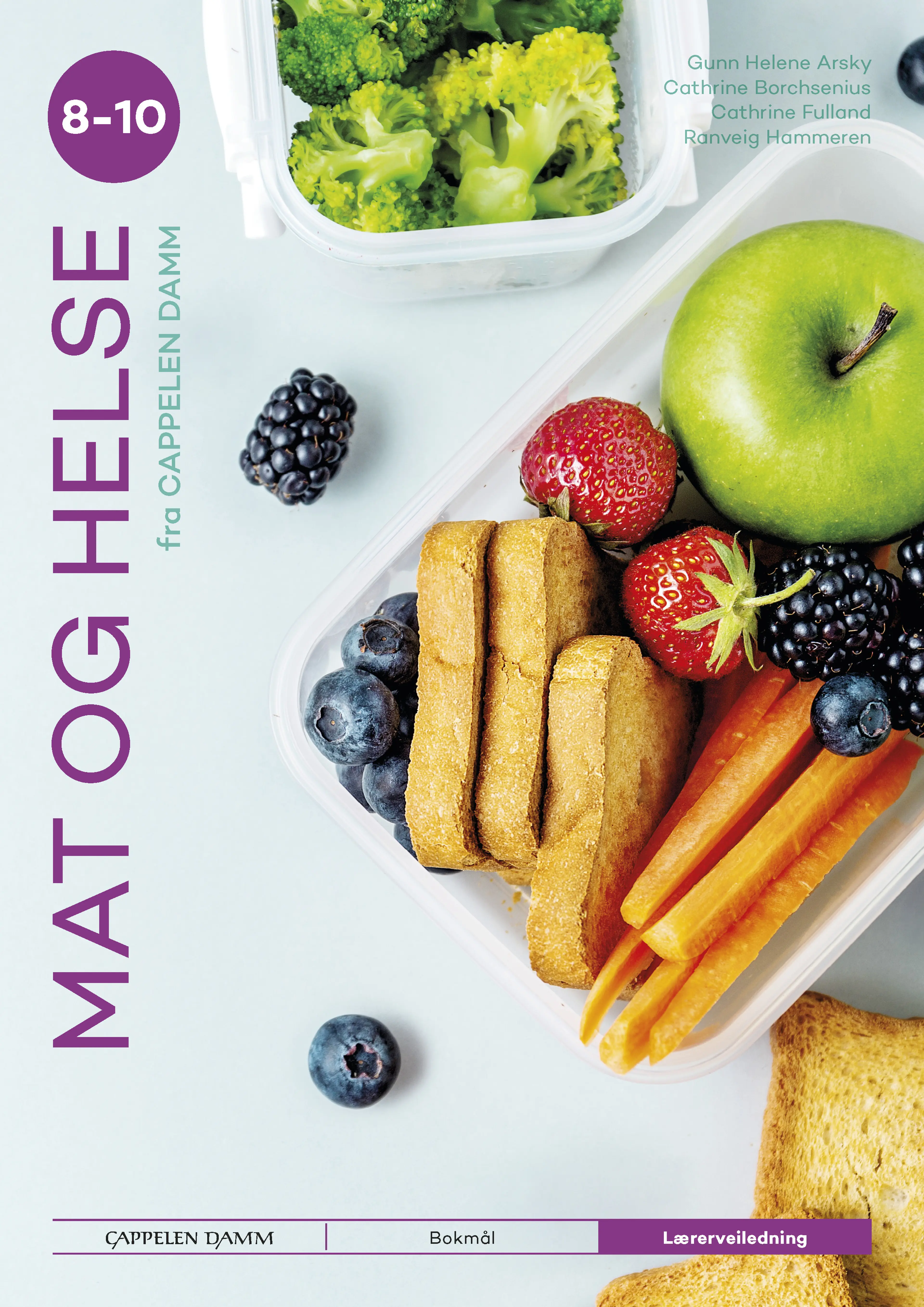 Omslag Mat og helse 8-10 fra Cappelen Damm Lærerveiledning av Gunn Helene Arsky, Cathrine Borchsenius, Cathrine Fulland og Ranveig Hammeren (Ukjent)