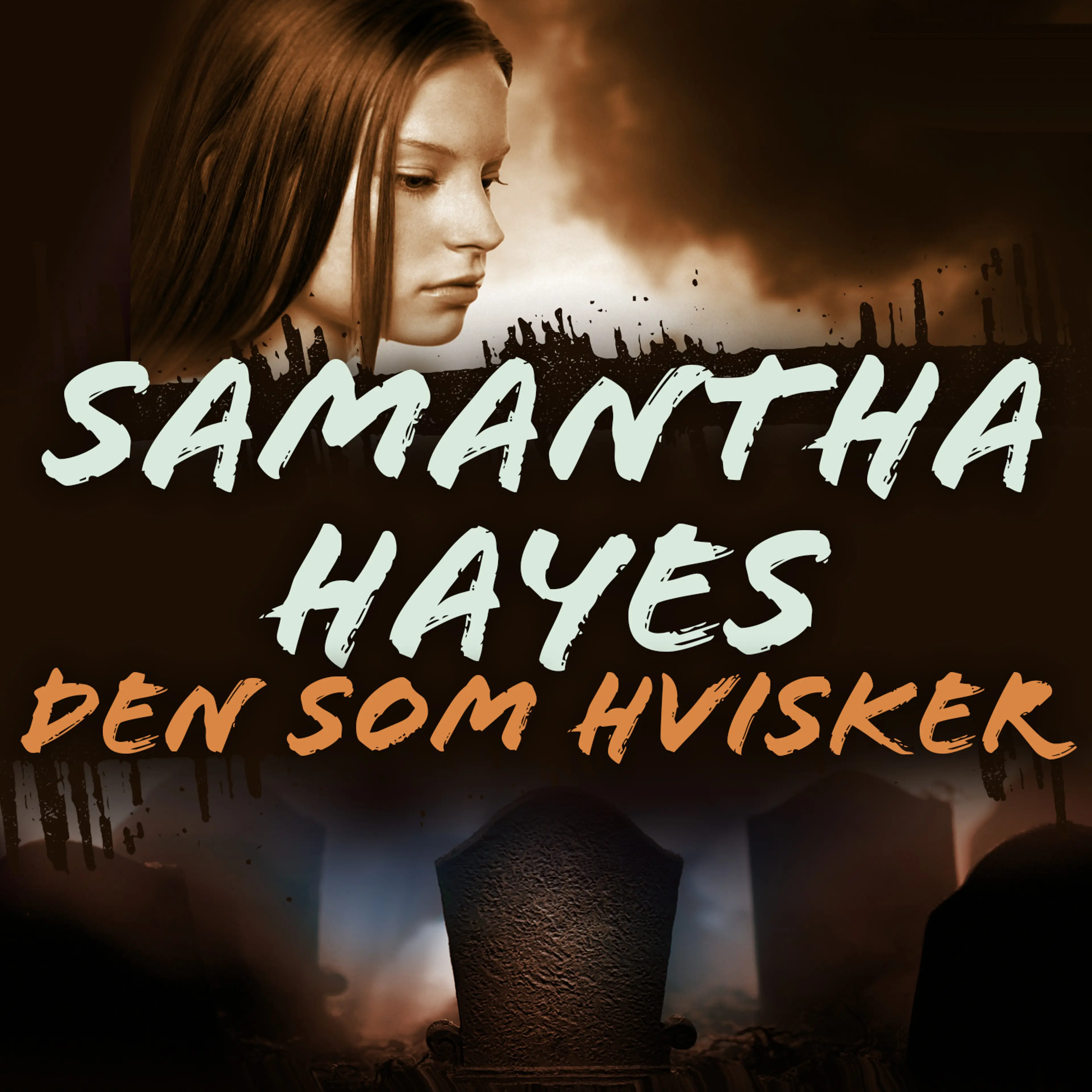 Omslag Den som hvisker av Samantha Hayes (Lydbok)
