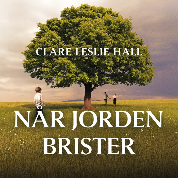Omslag Når jorden brister av Clare Leslie Hall (Lydbok)