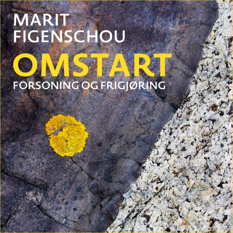 Omslag Omstart - forsoning og frigjøring av Marit Figenschou (Nedlastbar lydbok)