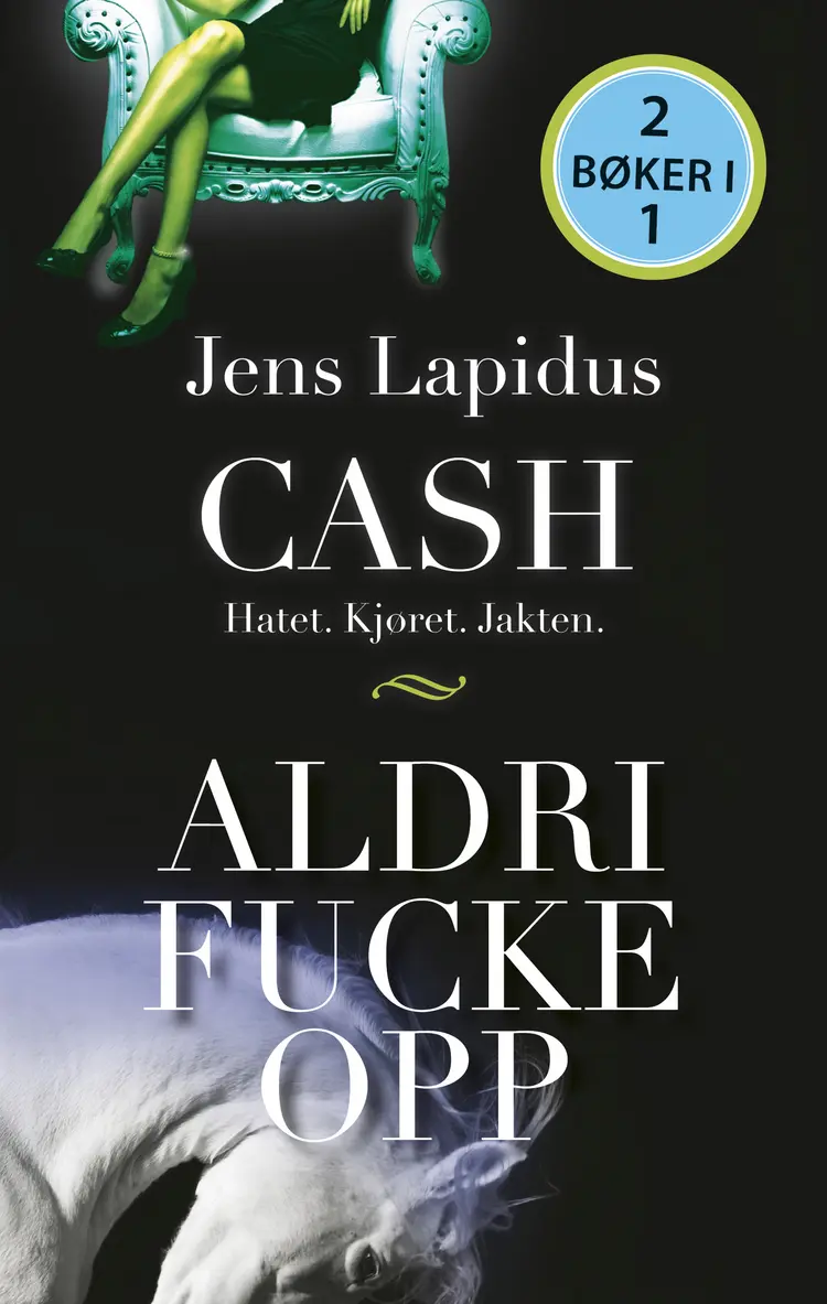 Omslag Cash & Aldri fucke opp 2 bøker i 1 av Jens Lapidus (Heftet)