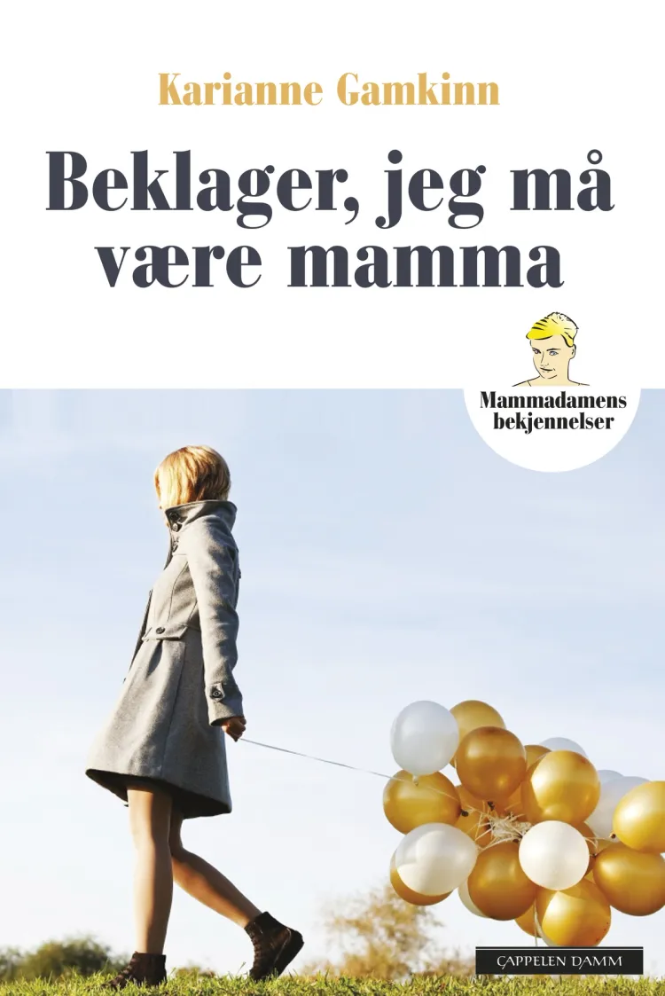 Omslag Beklager, jeg må være mamma av Karianne Gamkinn (Ebok)